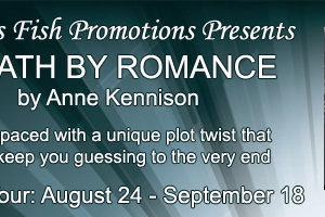 Christine Presents ~ Death by Romance by Anne Kennison