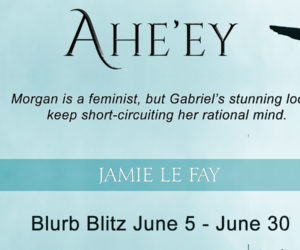 Christine Presents ~ Ahe’ey by Jamie Le Fay