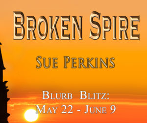 Christine Presents ~ Broken Spire by Sue Perkins