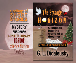 Christine Presents ~ The Strange Horizon by G. L. Didaleusky