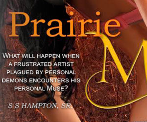 Christine Presents ~ Prairie Muse by SS Hampton, Sr.