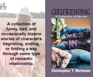 Girlfriending: Short Stories ~ Werkman