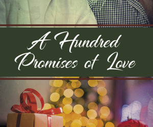 A Hundred Promises of Love: