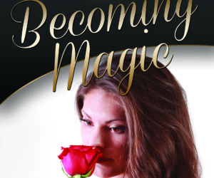 Becoming Magic by Michelle Garren