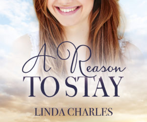 A Reason to Stay by Linda Charles