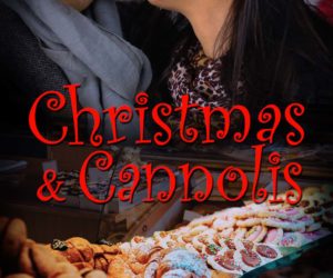 Christmas and Cannolis by Peggy Jaeger