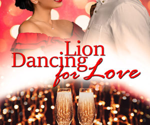 Lion Dancing For Love by Laura Boon
