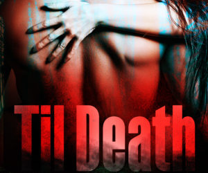 Till Death Do Us Part by K. S. David