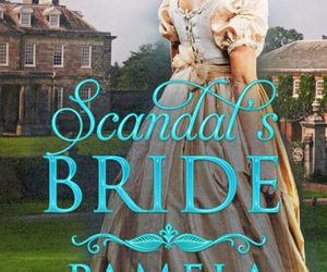 Scandal’s Bride by Pamela Gibson