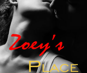 Zoey’s Place by E. M. Bannock