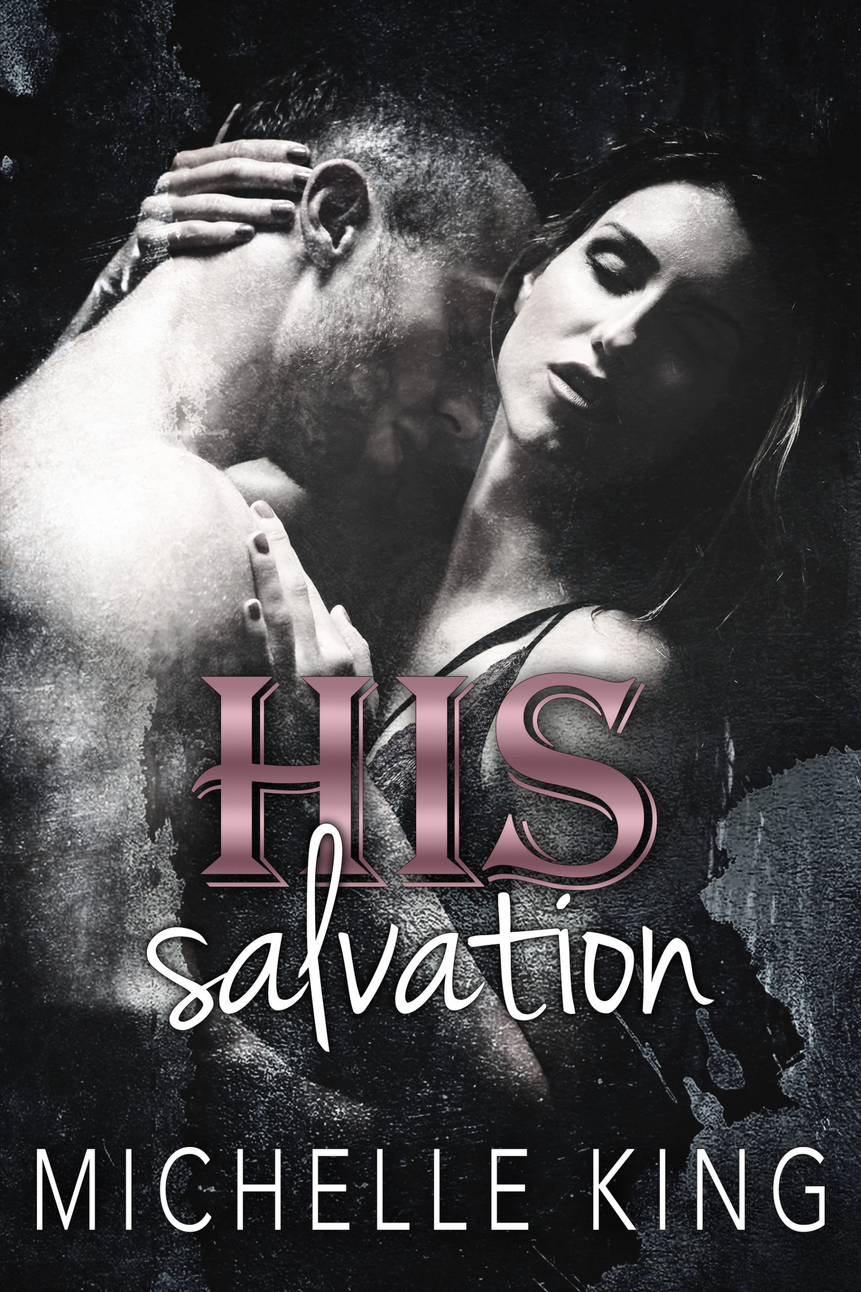 His Salvation by Michelle King