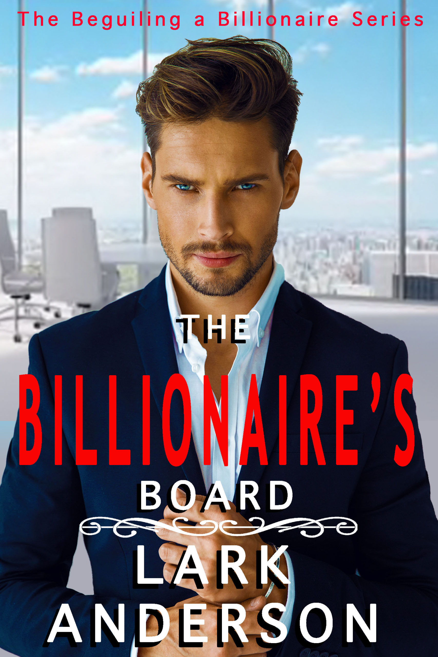 The Billionaire’s Board by Lark Anderson