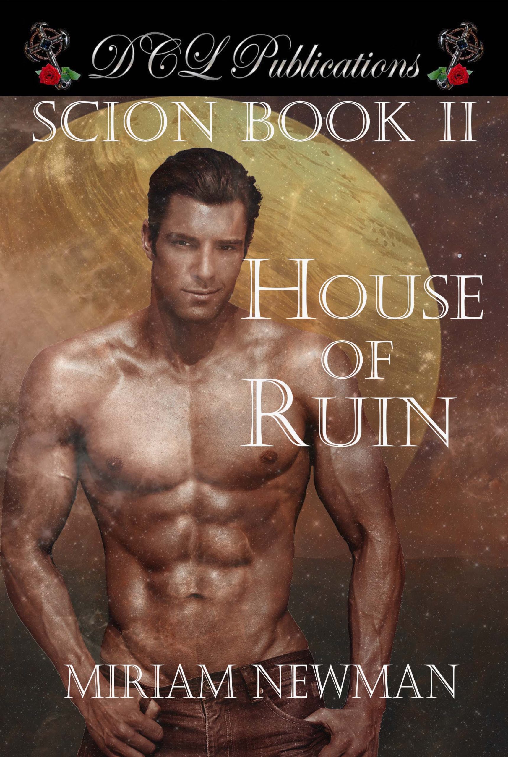 HOUSE OF RUIN by Miriam Newman