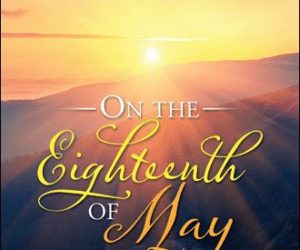 On the Eighteenth of May by Jordan R. Samuel