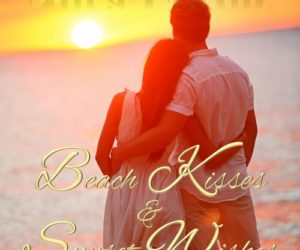 Beach Kisses, Sunset Wishes by Nora LeDuc