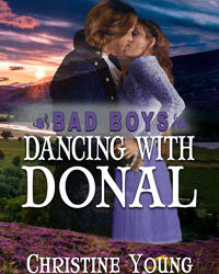 Dancing With Donal   Bad Boys Book Four #HistoricalRomance