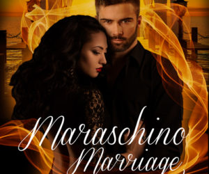 Maraschino Marriage Pact by Tamela Miles