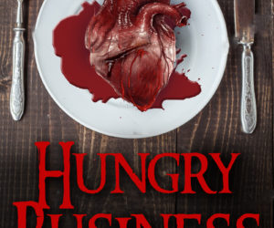 Hungry Business: A Short Story by Maria DeBlassie
