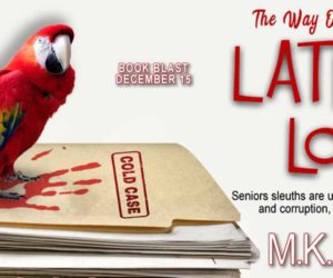 Late for Love  (The Way Over The Hill Gang Book 5) by M.K. Scott