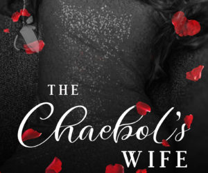 The Chaebol’s Wife by Dei Araujo