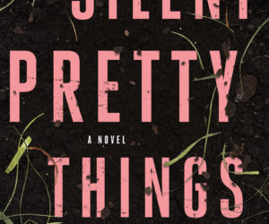 Silent Pretty Things by O.J. Lovaz