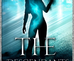 The Descendants by Destiny D Hawkins