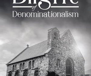 Blight of Denominationalism  by John J. Wipf