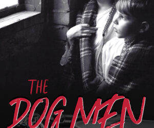 THE DOG MEN by Patricia Crandall