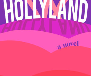 HOLLYLAND by Patricia Leavy