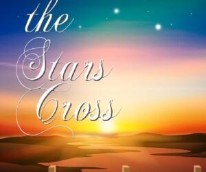 WHERE THE STARS CROSS Dottie Sines