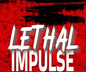 LETHAL IMPULSE Steve Rush