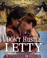 Don’t Hustle Letty          Good Girls Book One