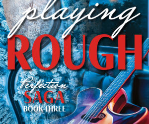 PLAYING ROUGH by Beth Pellino-Dudzic